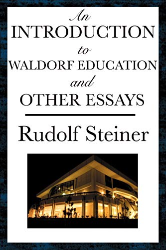 An Introduction to Waldorf Education and Other Essays von SMK Books
